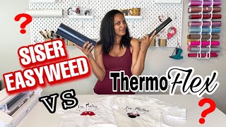 Siser EasyWeed VS ThermoFlex HTV (Which Is Better)
