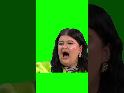 I just wanna say aaaaa green screen