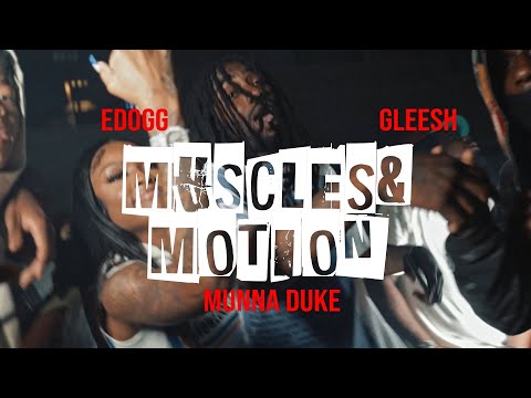 Munna Duke, Edogg, Gleesh - Muscles & Motion (Official Music Video) Dir. @DigitalReel