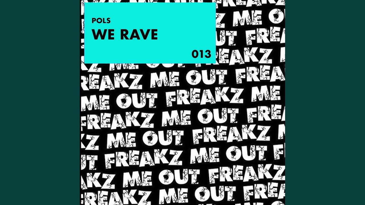 We Rave (Original Mix)