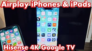 Hisense 4K Smart Google TV: How to AirPlay iPhones & iPads (wireless screen mirror)