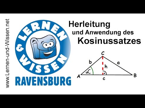 Anwendung und Herleitung des Kosinussatz by Lernen & Wissen