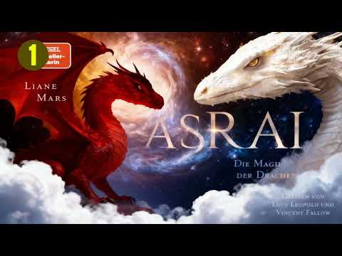 Asrai - Die Magie der Drachen von Liane Mars | Fantasy Hörbuch Komplett Deutsch
