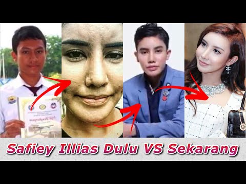 SAFIEY ILLIAS Perubahan Dulu Hingga Sekarang (2023)