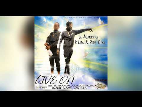 Live On - LR FT SK, RSG Galang, Cjuh, JaJa English, Leadpipe, Smooth, Saddis & Ren