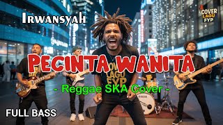 Download lagu Irwansyah - Pecinta Wanita (Reggae Cover) || Full Bass mp3