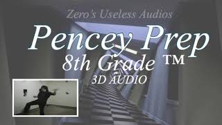 Pencey Prep - 8th Grade (3D AUDIO)
