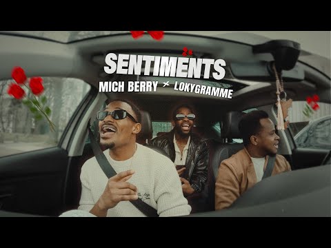 SENTIMENTS - @Mich-Berry  Feat @LOKYGRAMMEYTB | SESSION GARI 🚗🎶