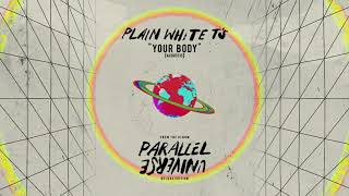 Plain White T&#39;s - Your Body (Acoustic)