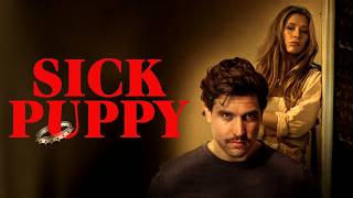 Sick Puppy | Official Trailer | Horror Brains