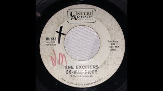 THE EXCITERS - Do-Wah-Diddy