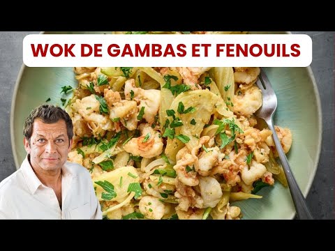 WOK DE GAMBAS ET FENOUIL AU PASTIS de Laurent Mariotte