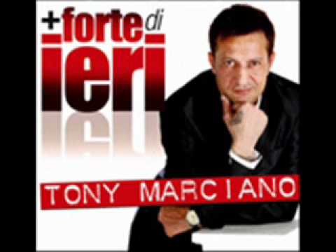 Batte batte forte il cuore  Tony Marciano