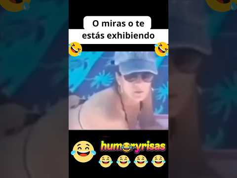 O miras o te estás exhibiendo. Videos de risa, Risas, humor, Shorts, Videos Graciosos