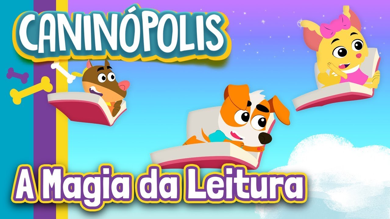 A Magia da Leitura com Caninópolis | Música Infantil Educativa