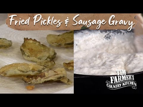 EASY Fried Pickles & Homemade Sausage Gravy Recipe