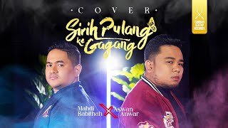 Download lagu ASWAN ANWAR X MAHDI RABITHAH - SIRIH PULANG KE GAGANG ( COVER MUSIC VIDEO) mp3