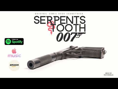 Serpents Tooth (Original James Bond 007 Music)