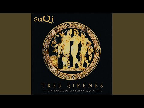 Tres Sirenes (feat. Diamonde, Deva Carolina & Swan Hil)