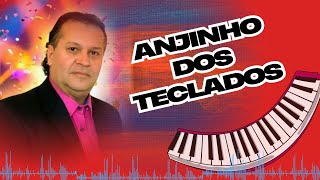 PART 05 Anjinho dos Teclados 2 NO GINGADO DO FORRÓ CD NOVO  TOCA TECLADO MODÃO XOTE ÉPOCA FORRÓ BOM