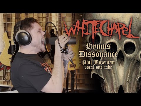 Phil Bozeman - Whitechapel - Hymns In Dissonance (Vocal One Take)