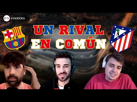 UN RIVAL EN COMÚN - Tertulia deportiva con Miquel Blázquez (#FCB) y Pascual Ruiz (#ATM)