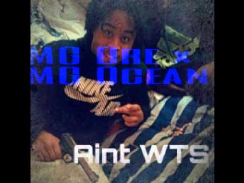 MG Dre × Mg Ocean - Ain't WTS