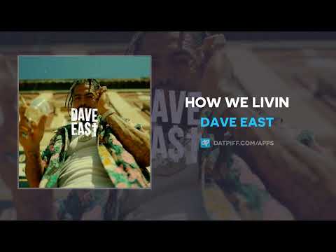 Dave East - How We Livin (AUDIO)