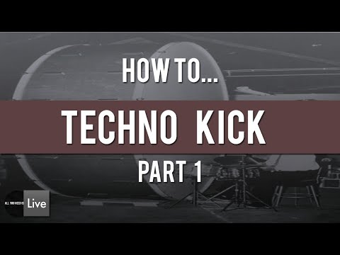 How to make your own Techno Kick Part 1 [ Techno / Ableton Tutorial ]