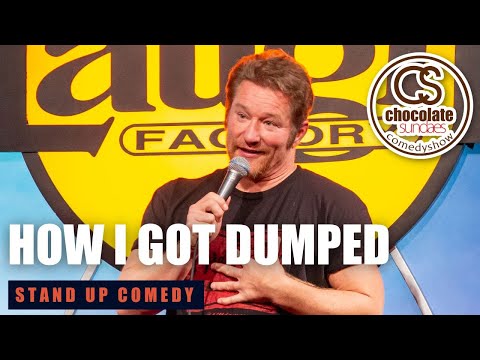 How I Got Dumped - Comedian Bill Dawes - Chocolate Sundaes Stand Up Comedy