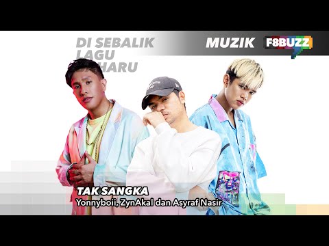 TAK SANGKA Kisah Yonnyboii, Asyraf, ZynAkal & Kawan Yang Bermuka   Muka • DI SEBALIK LAGU BAHARU