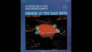 Wynton Kelly Trio &amp; Wes Montgomery - If You Could See Me Now