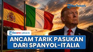 Hubungan dengan Negara NATO Retak, Trump Ancam Tarik Pasukan AS dari Jerman, Spanyol, hingga Italia