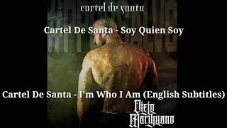 Cartel de Santa - Soy Quién Soy / Cartel de Santa - I&#39;m who I am (English Subtitles)