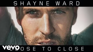 Shayne Ward - Close to Close (Official Audio)