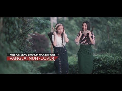 Mission Veng Branch YMA Zaipawl - VANGLAI NUN (Official Music Video)