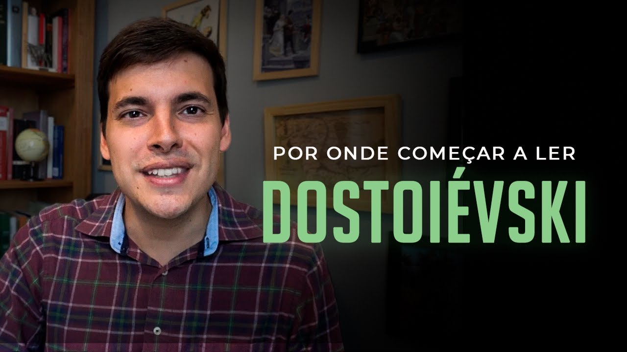 Por onde começar a ler Dostoiévski