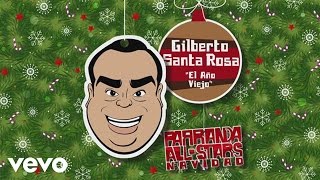 Gilberto Santa Rosa - El Año Viejo (Audio)