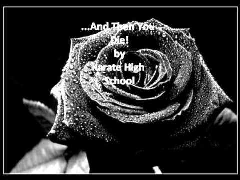 ...And Then You Die! - Karate High School (Lyrics In Description)