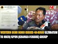 WESTERN SUMI HOHO ISSUES 48 HOUR ULTIMATUM TO NSCN GPRN KHANGO VUSSHE GROUP