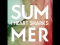 I Heart Sharks - Animals 