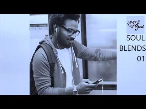 Soul Blends 01 [R&B PLAYLIST]