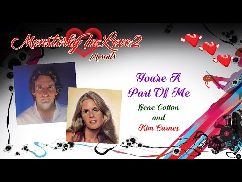 Gene Cotton & Kim Carnes - You're A Part Of Me (1978)