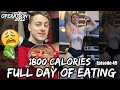 1800 Calories FULL DAY OF EATING (4 weeks out) | Operation 2022 | Episode 48