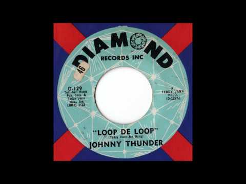 Johnny Thunder - Loop De Loop (Stereo)