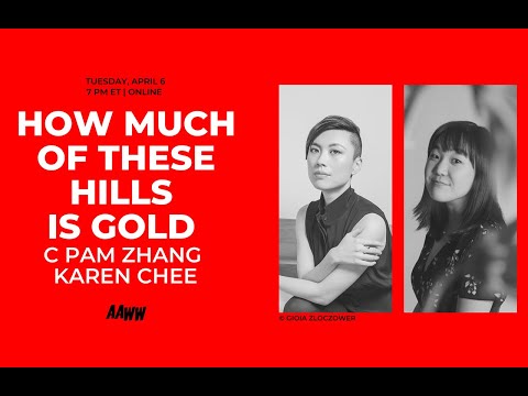 How Much of These Hills is Gold with C Pam Zhang, Karen Chee