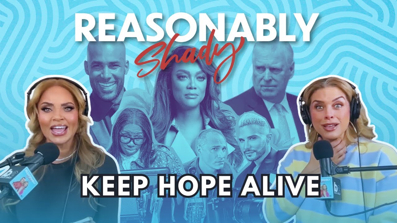 Keep Hope Alive | Reasonably Shady Ep. 218