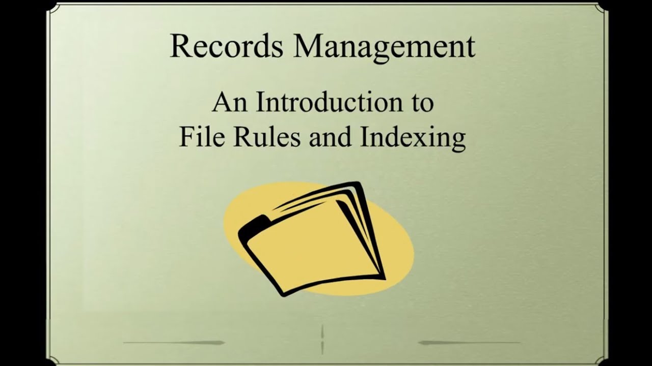 Records Management  An Introduction to Filing Rules and Indexing