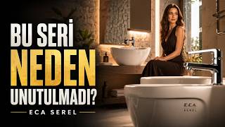 Demet Kutluay ECA Serel Reklam Filmi | Banyo Ürünleri Tanıtımı