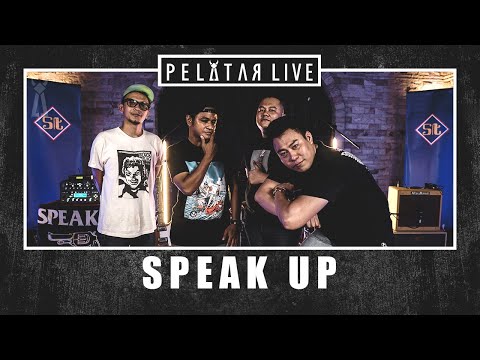 Speak Up // PELATAR LIVE